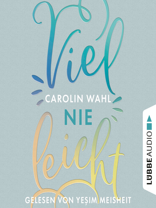 Title details for Vielleicht Nie--Vielleicht-Reihe, Teil 2 by Carolin Wahl - Available